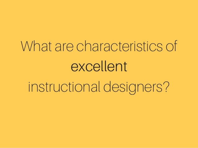 characteristics of instructional design